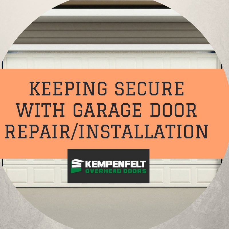 Keeping Secure with Garage Door Repair/Installation